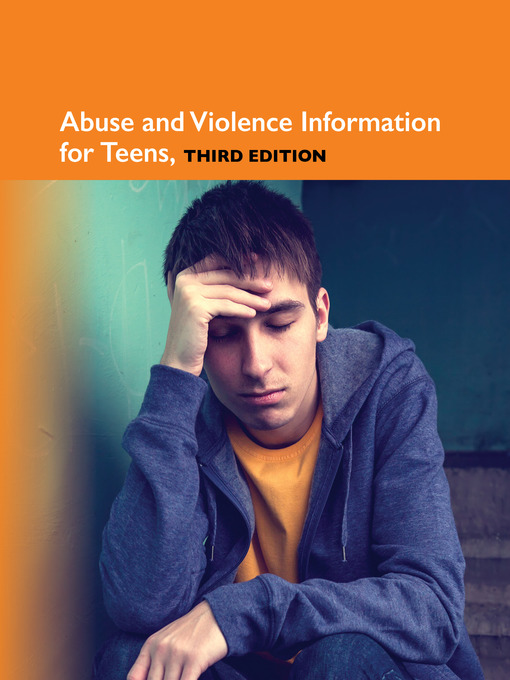 Title details for Abuse and Violence Information for Teens by Angela L. Williams - Available